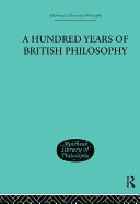 A Hundred Years of British Philosophy