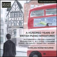 A Hundred Years of British Piano Miniatures - Duncan Honeybourne (piano)