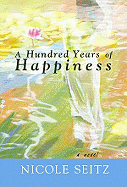 A Hundred Years of Happiness: A Fable of Life After War