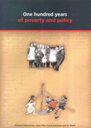 A Hundred Years of Poverty and Policy