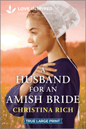 A Husband for an Amish Bride: An Uplifting Inspirational Romance