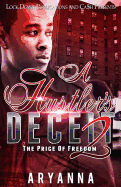 A Hustler's Deceit 2: The Price of Freedom