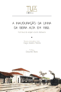 A inauguracao da linha da Beira Alta em 1882: Narrativa de viagem de B. Wolowski