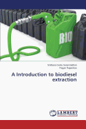 A Introduction to Biodiesel Extraction