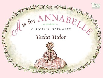 A is for Annabelle: A Doll's Alphabet - 