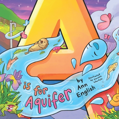 A is for Aquifer - English, Ann