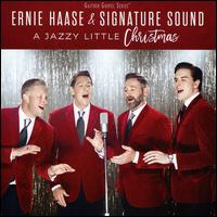 A Jazzy Little Christmas - Ernie Haase & Signature Sound