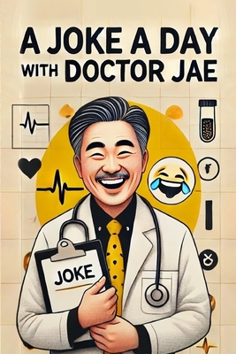 A Joke A Day with Doctor Jae - Lane, Jim