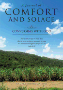 A Journal of Comfort and Solace - Thompson, Andrea, PhD