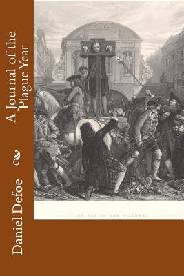 A Journal of the Plague Year - Defoe, Daniel