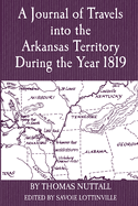 A journal of travels into the Arkansas Territory during the year 1819