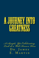 A Journey Into Greatness: A Simple, Yet Exhilerating, Look at a Well Known Verse