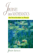 A Journey Into Mathematics: An Introduction to Proofs