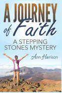 A Journey of Faith: A Stepping Stones Mystery