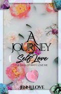 A Journey of Self-Love: 100 Days of Why I Love Me