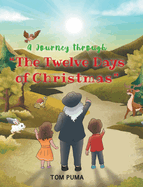 A Journey through "The Twelve Days of Christmas"