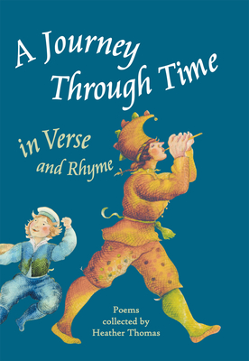 A Journey Through Time in Verse and Rhyme - Thomas, Heather (Editor)
