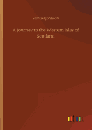 A Journey to the Western Isles of Scotland