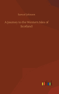 A Journey to the Western Isles of Scotland