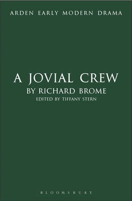 A Jovial Crew - Stern, Tiffany, Dr. (Editor), and Brome, Richard