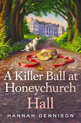 A Killer Ball at Honeychurch Hall - Dennison, Hannah