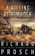 A Killing At Rimrock: A Traditional Western Novel