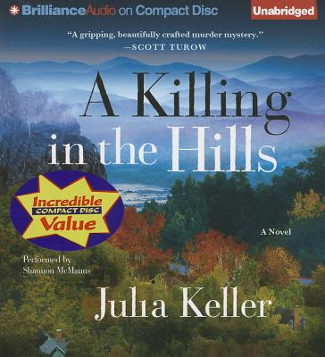 A Killing in the Hills - Keller, Julia, and McManus, Shannon (Read by)