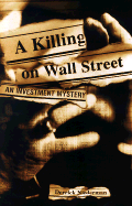 A Killing on Wall Street: An Investment Mystery