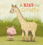 A Kiss for Giraffe