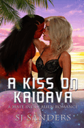 A Kiss on Kaidava: A Mate Index Alien Romance