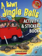 A Kiwi Jingle Bells: Activity and Sticker Book