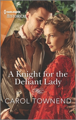 A Knight for the Defiant Lady - Townend, Carol