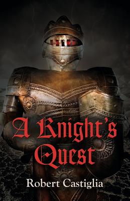 A Knight's Quest - Castiglia, Robert