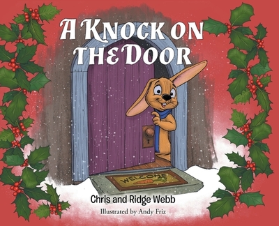 A Knock on the Door - Webb, Chris, and Webb, Ridge