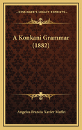 A Konkani Grammar (1882)