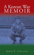 A Korean War Memoir