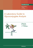 A Laboratory Guide to Glycoconjugate Analysis