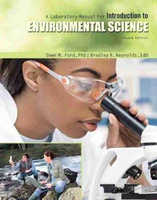 A Laboratory Manual for Introduction to Environmental Science - Ford, Dawn, and Reynolds, Bradley
