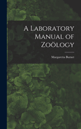 A Laboratory Manual of Zology