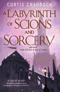 A Labyrinth of Scions and Sorcery: Book Two in the Risen Kingdoms