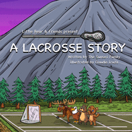 A Lacrosse Story