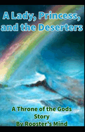 A Lady, A Princess, and the Deserters: A Throne of the Gods Story