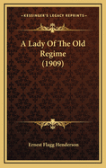 A Lady of the Old Regime (1909)