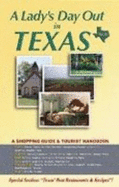 A Lady's Day Out in Texas: a Shopping Guide & Tourist Handbook (Volume III)
