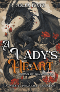 A Lady's Heart: A Pride and Prejudice Variation
