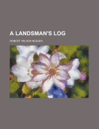 A Landsman's Log