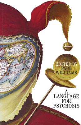 A Language for Psychosis - Williams, Paul (Editor)