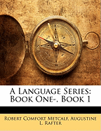 A Language Series: Book One-, Book 1