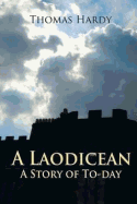 A Laodicean: a Story of To-day