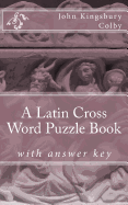 A Latin Cross Word Puzzle Book